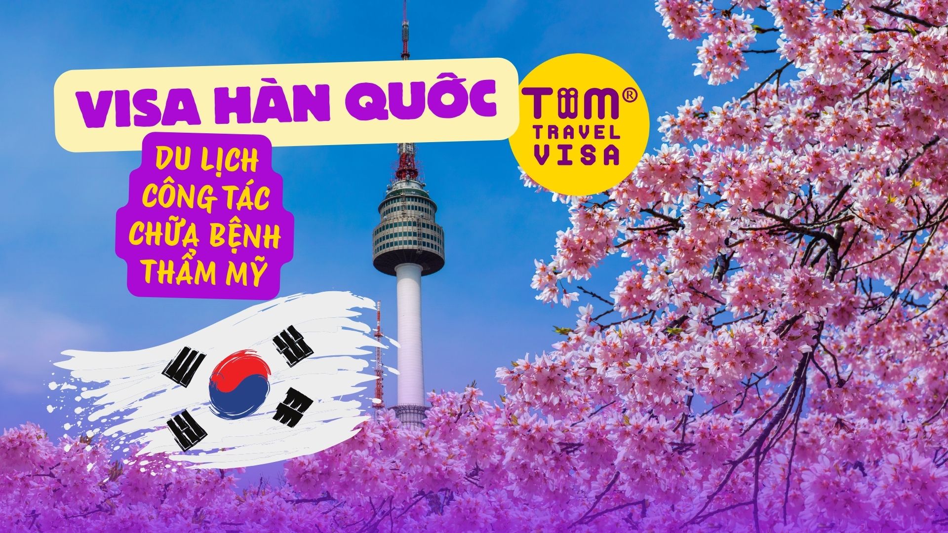 Dịch vụ làm visa Hàn Quốc uy tín – Du lịch, công tác, chữa bệnh, thẩm mỹ