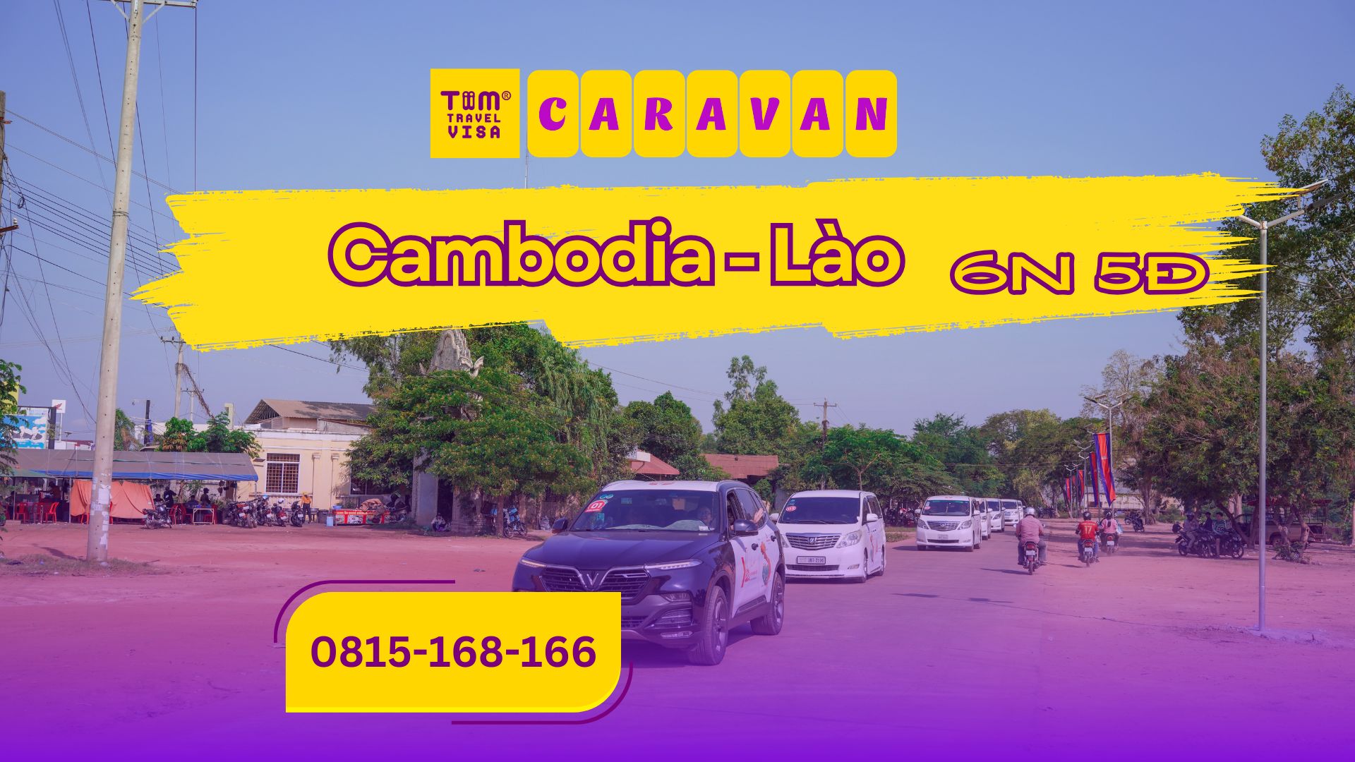 Tour caravan Cambodia Lào 6 ngày 5 đêm