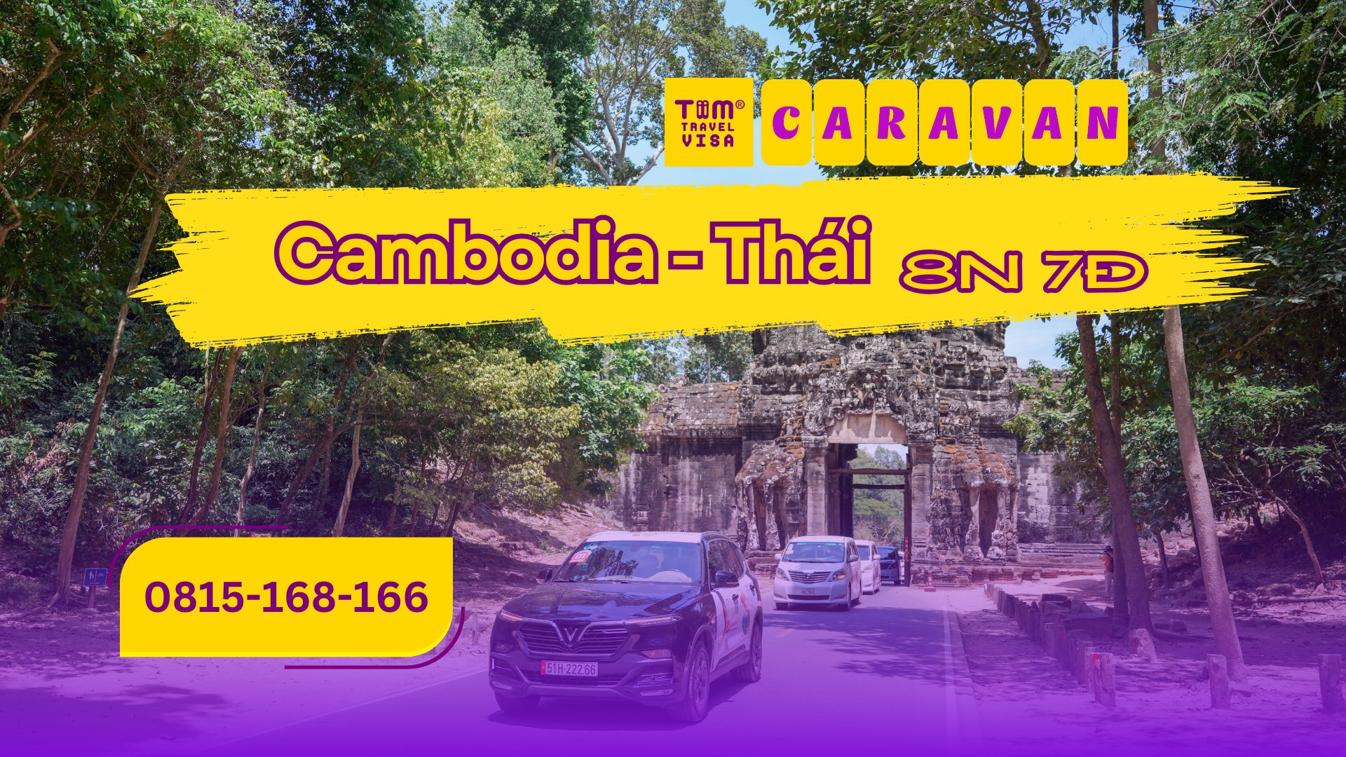 Tour caravan Cambodia Thái Lan 8 ngày 7 đêm