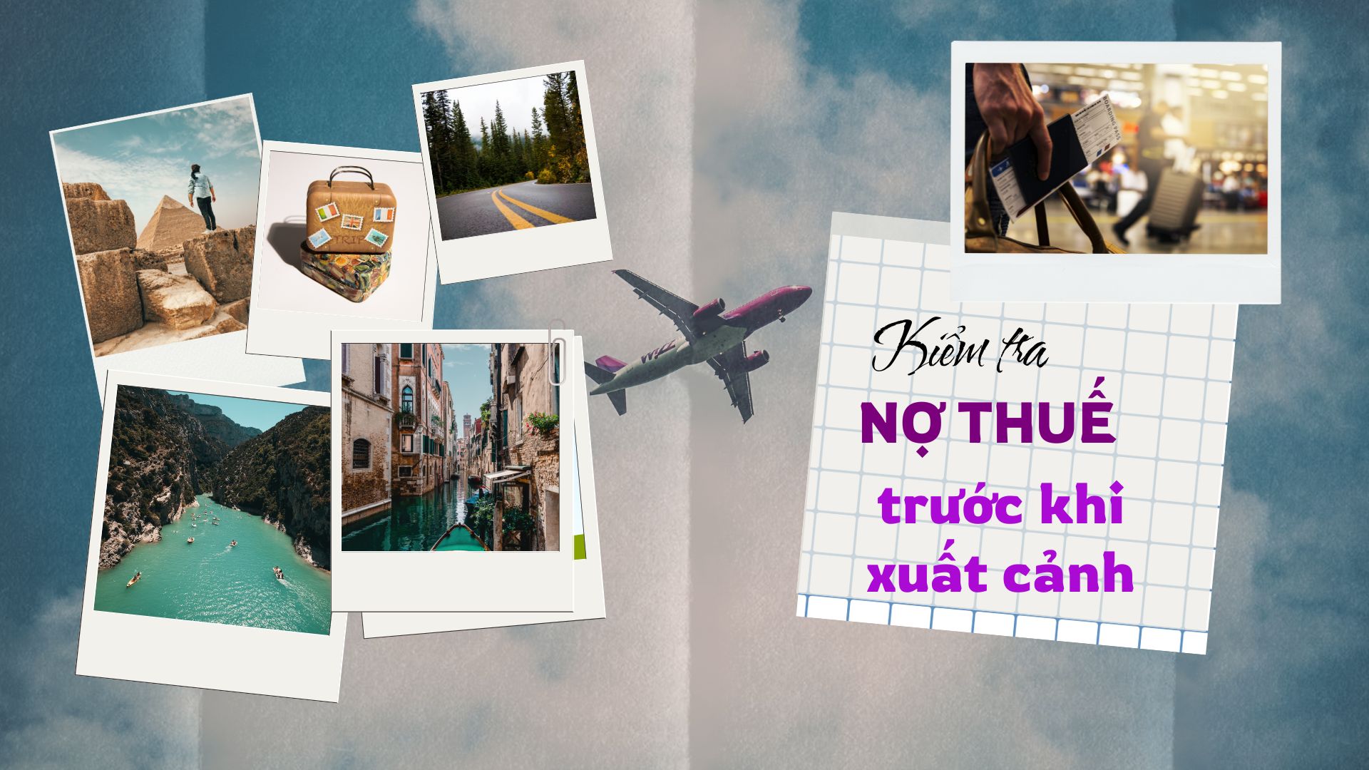 Du Lịch An Toàn: Kiểm Tra Nợ Thuế Trước Khi Xuất Cảnh Du Lịch Nước Ngoài