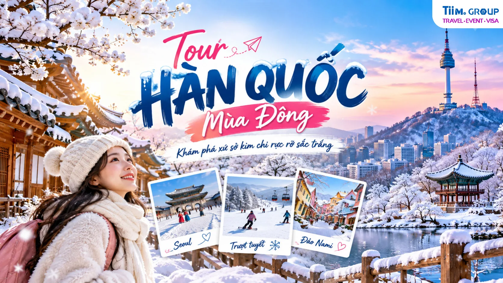 TOUR HÀN QUỐC MÙA ĐÔNG 2026 – SEOUL – NAMI – ELYSIAN 4N4Đ